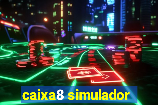 caixa8 simulador